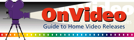 OnVideo is a one-stop source for all your home video and movie review
information needs, with up to the minute information on past, present and future
home video releases: film reviews (with exclusive Rentability Index), coming
attractions/release schedules/rental guide, hot Hollywood and video news, links
to online and mail order video sales, kidvid, sell-through and widescreen
information, a tutorial on searching for videos (including rare and
hard-to-find), a bibliography and more. Lists current videos on DVD. It provides
links to sources for general release films, animated, art and culture videos,
classics, foreign films, cult and nostalgia, special interest and TV shows.
There are also links to the studios and other video- and movie-related sites.