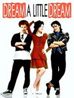 photo for Dream a Little Dream BLU-RAY DEBUT