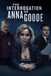 photo for The Interrogation of Anna Goode